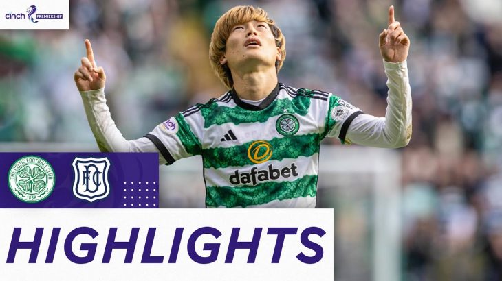 Celtic 3-0 Dundee | Furuhashi Heads Home To Help Celtic Go Top | cinch Premiership