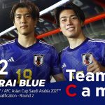 Team Cam vol.02｜ミャンマー代表戦の舞台裏｜＠Myanmar – Jun.2024｜SAMURAI BLUE