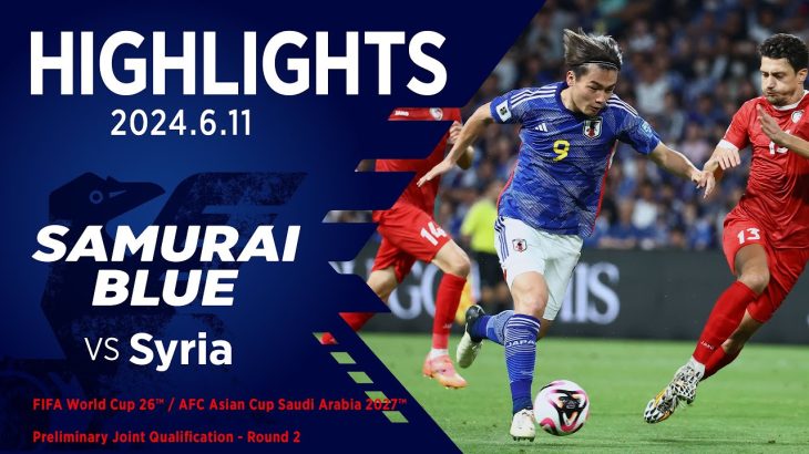 【ハイライト】日本代表vsシリア代表｜2024 6.11 エディオンピースウイング広島 FIFAワールドカップ26アジア2次予選兼AFCアジアカップ サウジアラビア2027予選