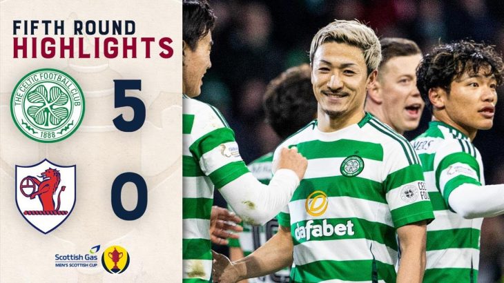 Daizen Maeda Hat-Trick! | Celtic 5-0 Raith Rovers | Scottish Gas Men’s Scottish Cup Fifth Round